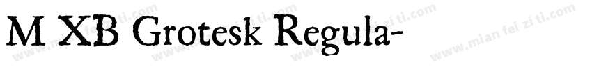 M XB Grotesk Regula字体转换